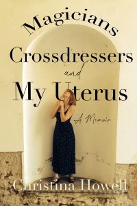 Magicians Crossdressers and My Uterus Book Cover Christina Howell